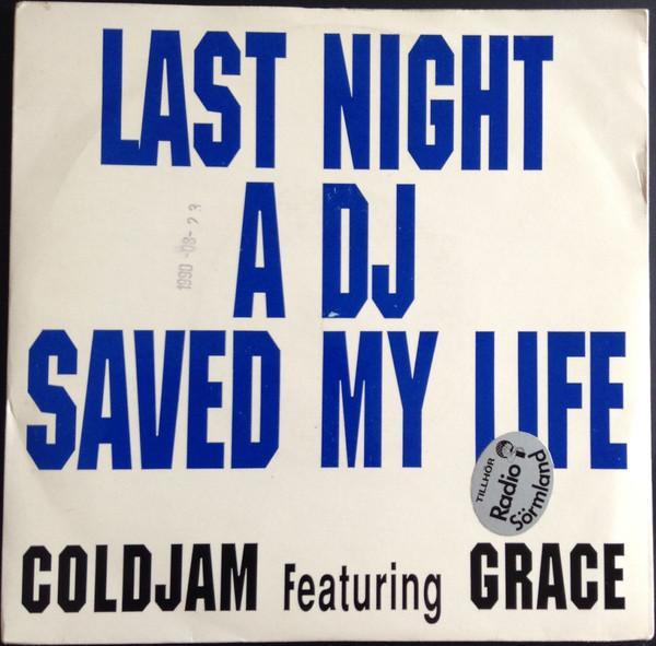 ColdJam, Grace (4) - Last Night A DJ Saved My Life