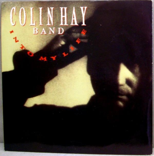 Colin Hay Band - Into My Life