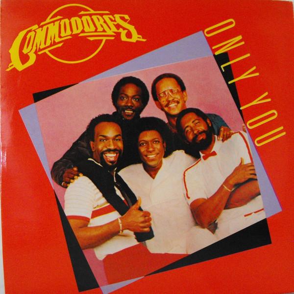Commodores - Only You