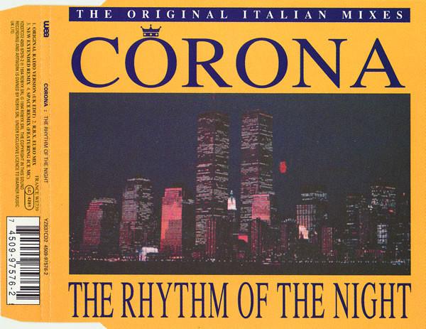 Corona - The Rhythm Of The Night (The Original Italian Mixes)
