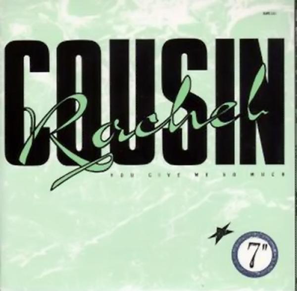 Cousin Rachel - You Give Me So Much