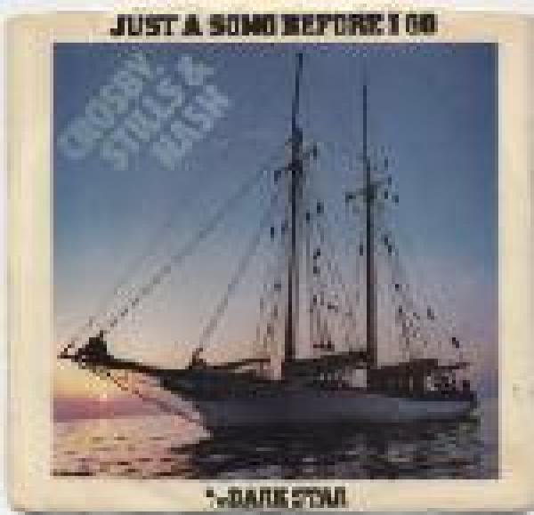 Crosby, Stills & Nash - Just A Song Before I Go / Dark Star
