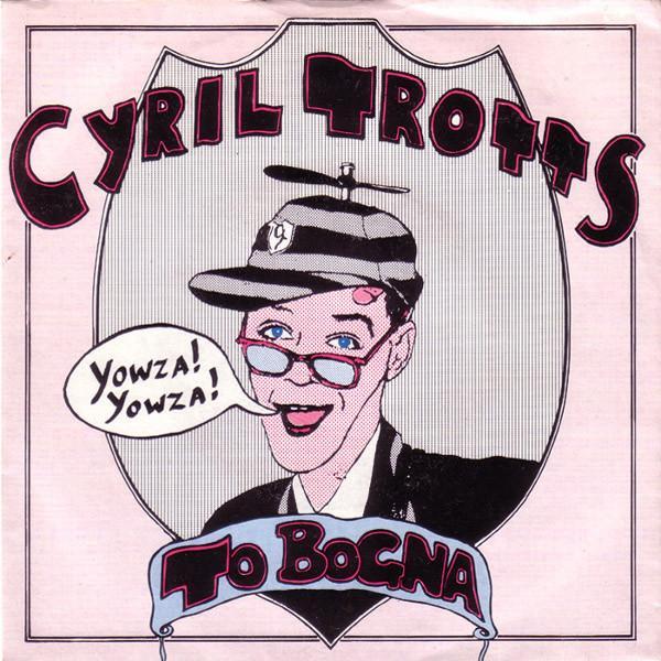 Cyril Trotts - Cyril Trotts To Bogna