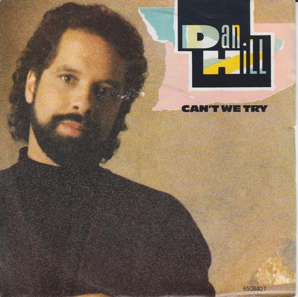 Dan Hill - Can't We Try