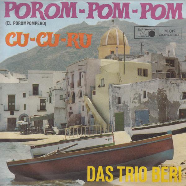 Das Trio Beri - Porom-Pom-Pom (El Porompompero)