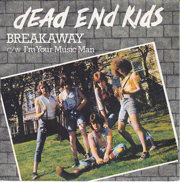 Dead End Kids - Breakaway