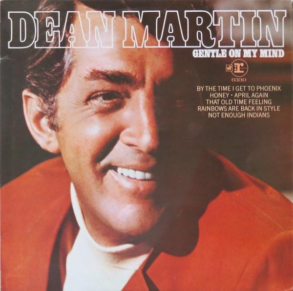 Dean Martin - Gentle On My Mind