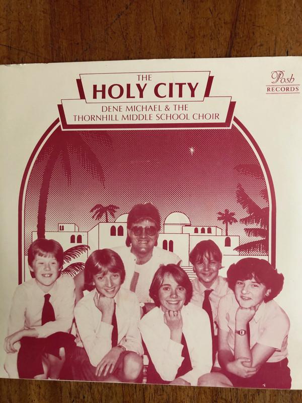 Dene Michael And The Thornhill Middle School Choir - The Holy City (Jerusalem)