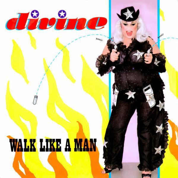 Divine - Walk Like A Man