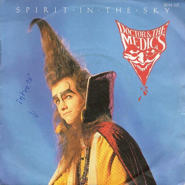 Doctor & The Medics - Spirit In The Sky