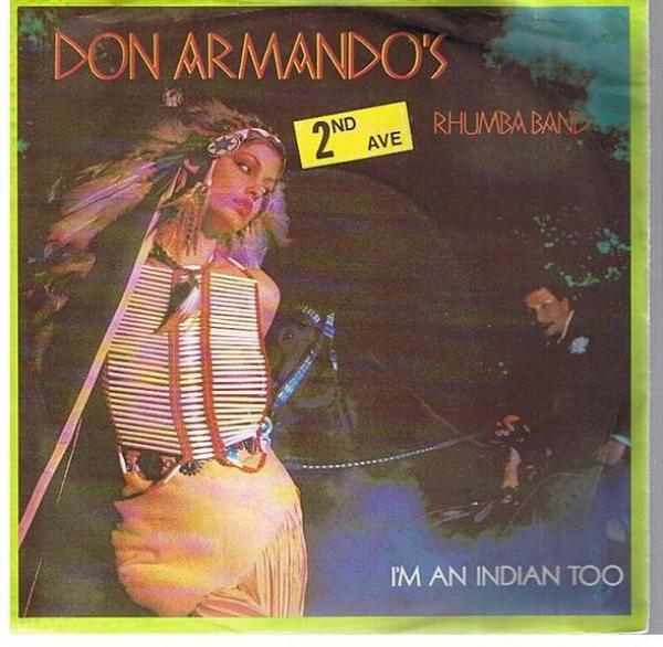Don Armando's Second Avenue Rhumba Band - I'm An Indian Too