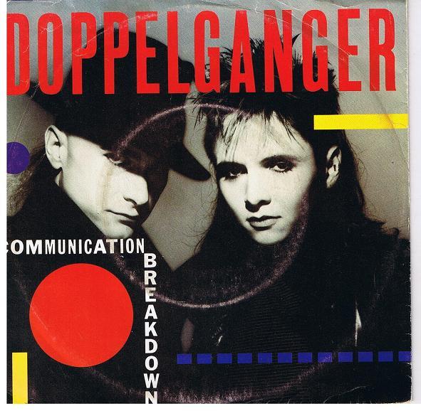 Doppelganger - Communication Breakdown