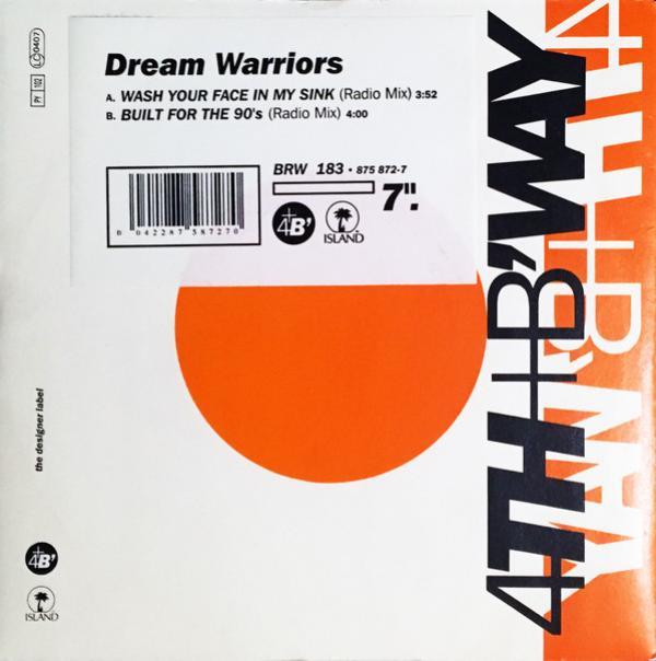 Dream Warriors - Wash Your Face In My Sink