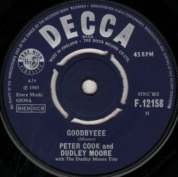 Dudley Moore Trio, Peter Cook & Dudley Moore - Goodbyeee / Not Only But Also