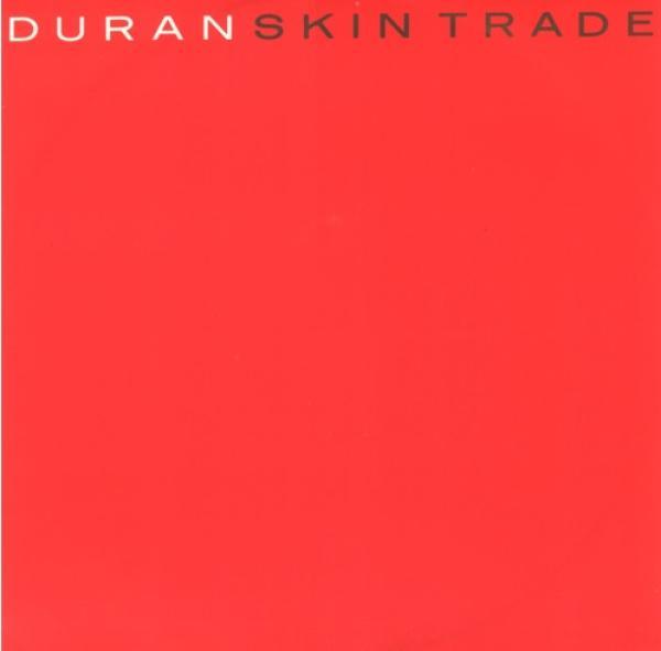 Duran Duran - Skin Trade