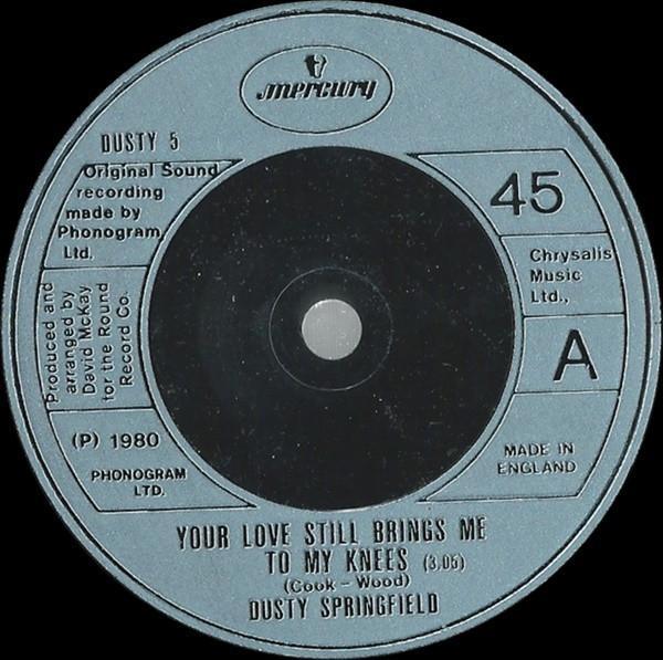 Dusty Springfield - Your Love Still Brings Me To My Knees