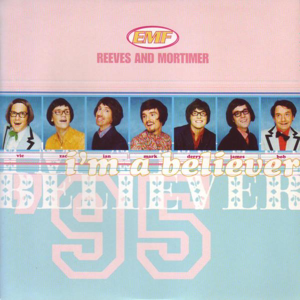 EMF, Reeves & Mortimer - I'm A Believer