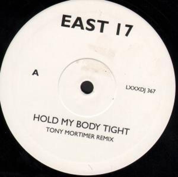 East 17 - Hold My Body Tight (Tony Mortimer Remix)