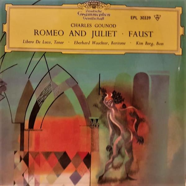 Eberhard Wächter, Libero De Luca, Kim Borg - Gounod - Romeo And Juliet / Faust