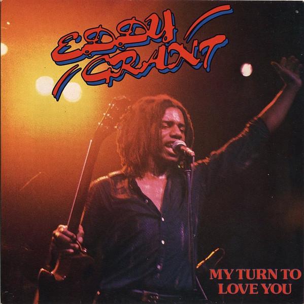 Eddy Grant - My Turn To Love You