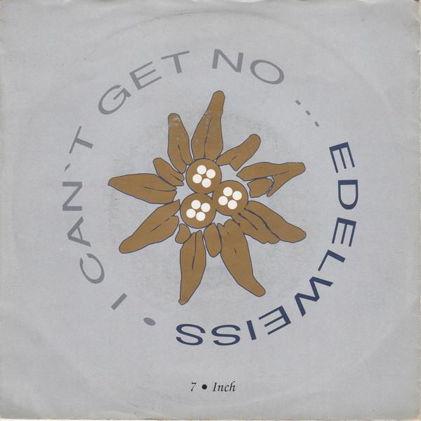 Edelweiss - I Can't Get No...Edelweiss
