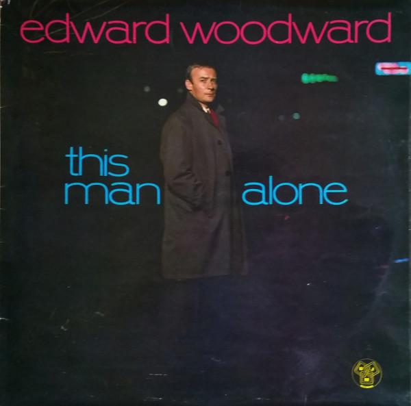 Edward Woodward - This Man Alone