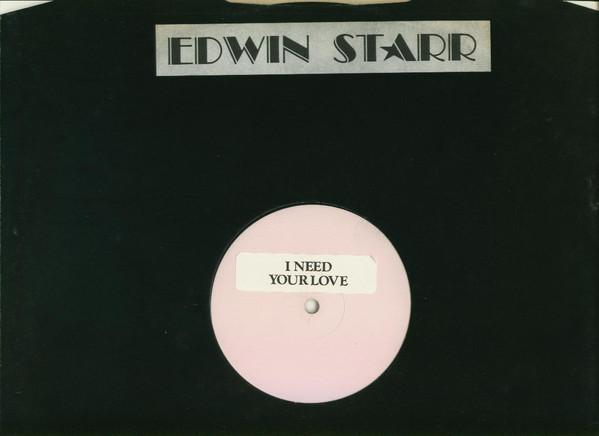 Edwin Starr - I Need Your Love / Grapevine