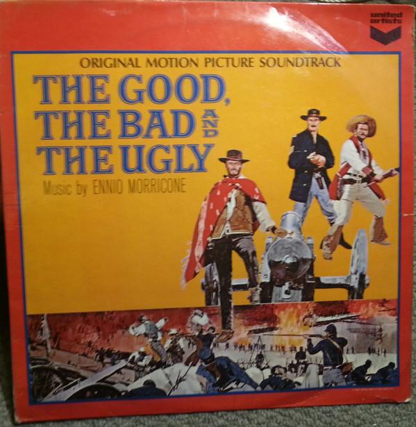 Ennio Morricone - The Good, The Bad  And The Ugly - Original Motion Picture Soundtrack