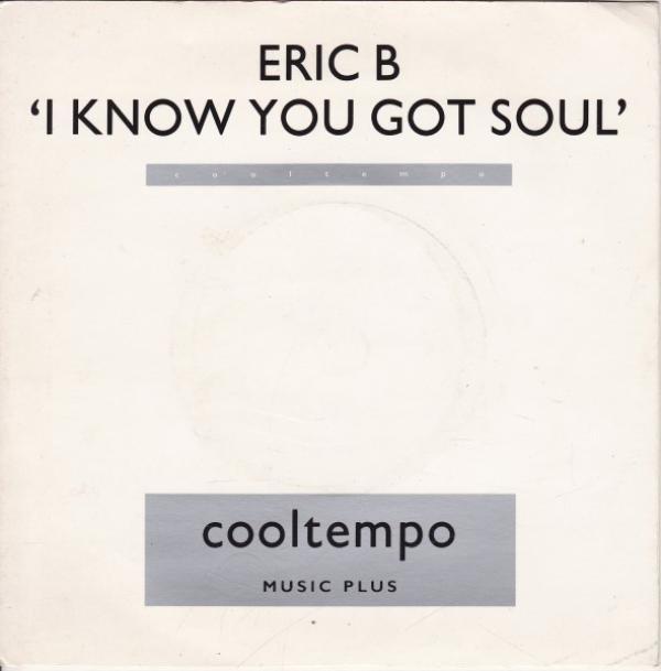 Eric B. & Rakim - I Know You Got Soul