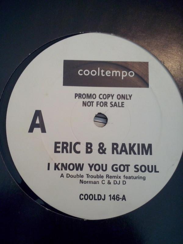 Eric B. & Rakim - I Know You Got Soul