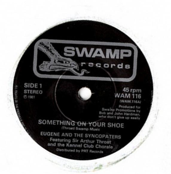 Eugene & The Syncopaters - Something On Your Shoe
