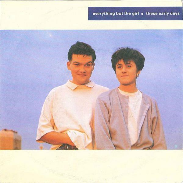 Everything But The Girl - These Early Days