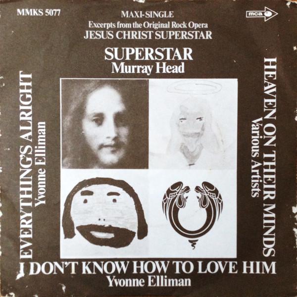  - Excerpts From The Original Rock Opera Jesus Christ Superstar