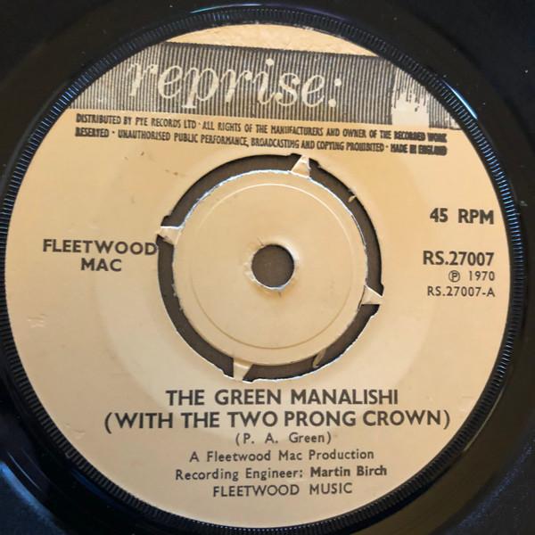 Fleetwood Mac - The Green Manalishi (With The Two Prong Crown) / World In Harmony