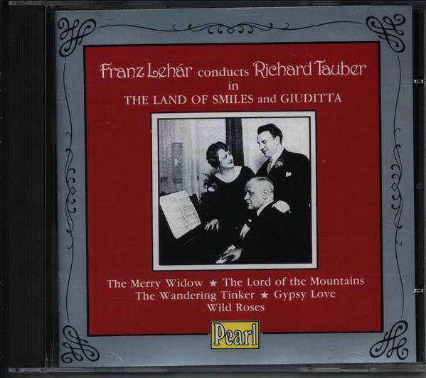 Franz Lehár, Richard Tauber - Franz Lehár Conducts Richard Tauber