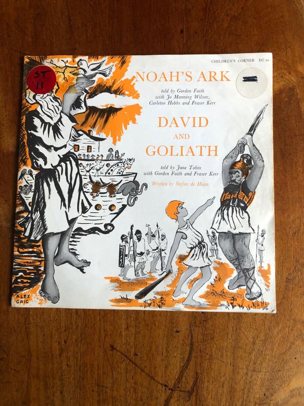 Fraser Kerr, Carleton Hobbs, Gordon Faith, Jo Manning Wilson - Noah's Ark, David And Goliath