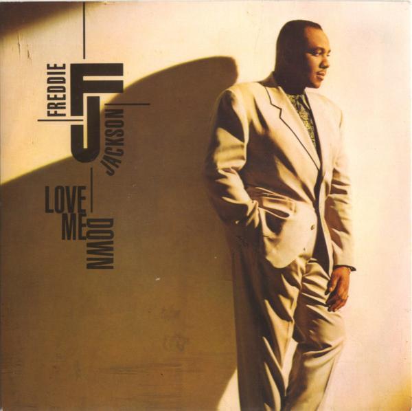 Freddie Jackson - Love Me Down