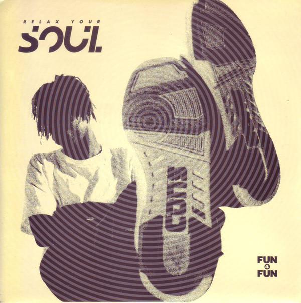 Fun 4 Fun - Relax Your Soul