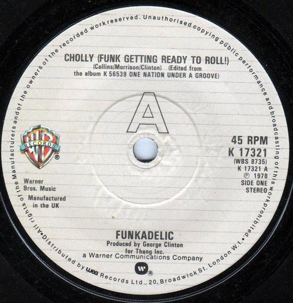 Funkadelic - Cholly (Funk Getting Ready To Roll) / Into You