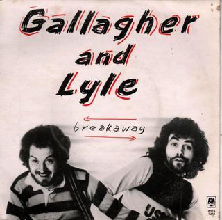 Gallagher & Lyle - Breakaway / Rock Writer