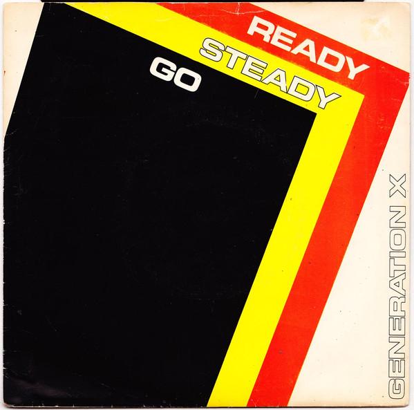 Generation X (4) - Ready Steady Go