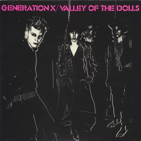 Generation X (4) - Valley Of The Dolls