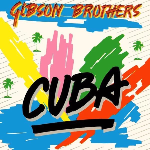 Gibson Brothers - Cuba / Better Do It Salsa