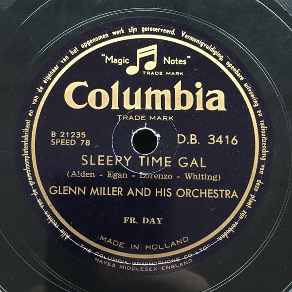 Glenn Miller And His Orchestra - I Got Rhythm / Sleepy Time Gal