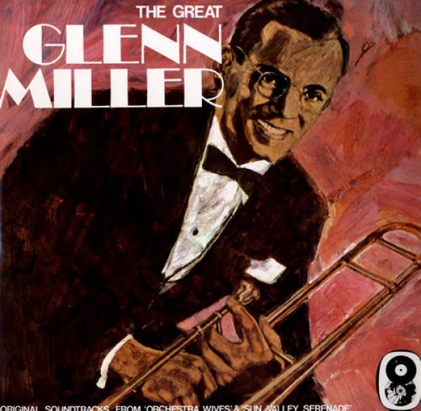 Glenn Miller - The Great Glenn Miller