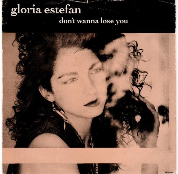 Gloria Estefan - Don't Wanna Lose You