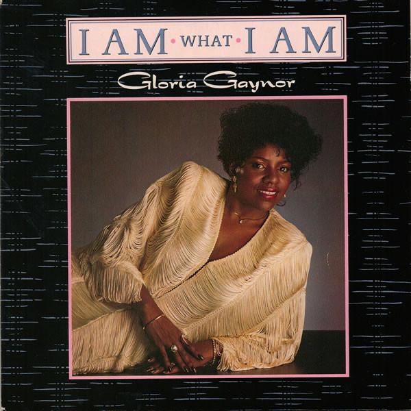 Gloria Gaynor - I Am What I Am