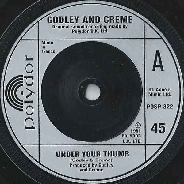 Godley & Creme - Under Your Thumb