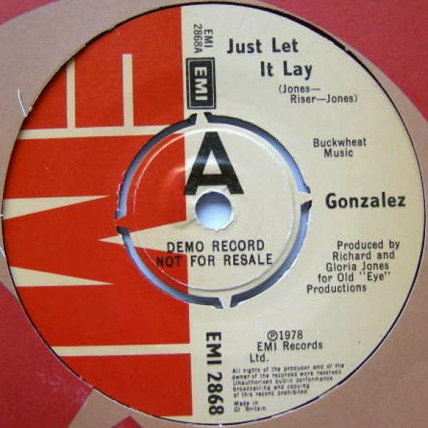 Gonzalez - Just Let It Lay