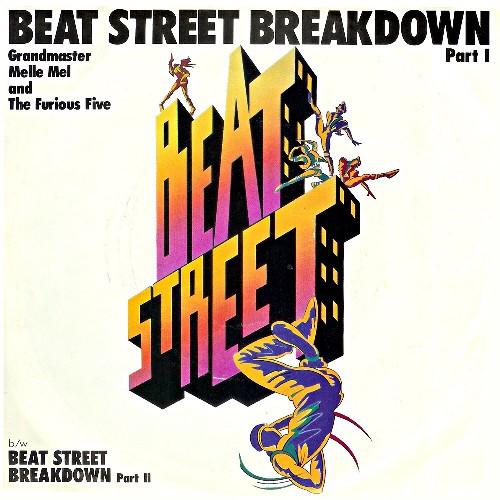 Grandmaster Melle Mel & The Furious Five - Beat Street Breakdown